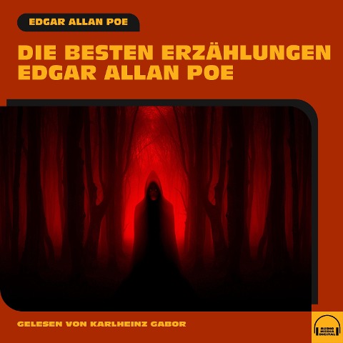 Die besten Erzählungen Edgar Allan Poe - Edgar Allan Poe