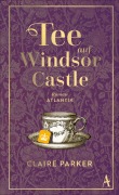 Cover-Bild zum Titel 'Tee auf Windsor Castle' von 'Claire Parker'