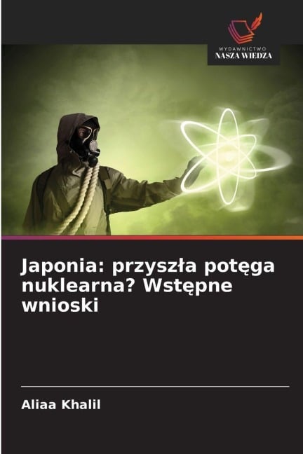 Japonia: przysz¿a pot¿ga nuklearna? Wst¿pne wnioski - Aliaa Khalil