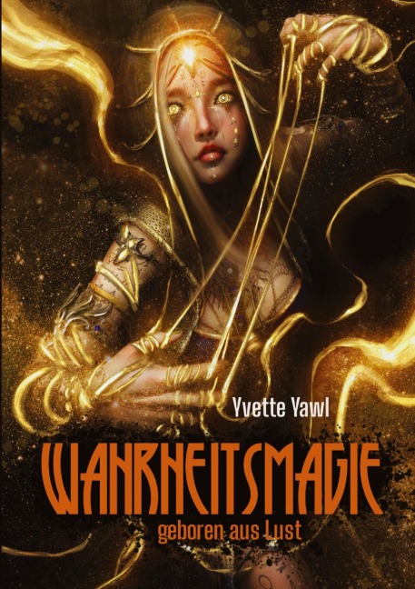 Wahrheitsmagie - Yvette Yawl