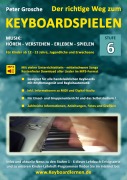 Cover-Bild zum Titel 'Der richtige Weg zum Keyboardspielen (Stufe 6)' von 'Peter Grosche'