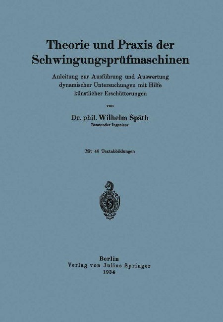 Theorie und Praxis der Schwingungsprüfmaschinen - Wilhelm Späth