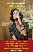 Cover-Bild zum Titel 'Rose royal. Ediz. italiana' von 'Nicolas Mathieu'