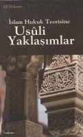 Islam Hukuk Teorisine Usuli Yaklasimlar - Ali Pekcan
