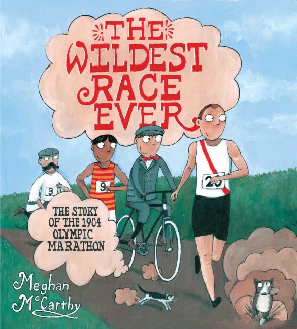 The Wildest Race Ever - Meghan Mccarthy