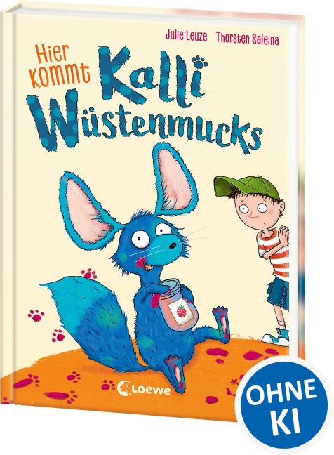 Hier kommt Kalli Wüstenmucks (Band 1) - Julie Leuze, Anke Loose