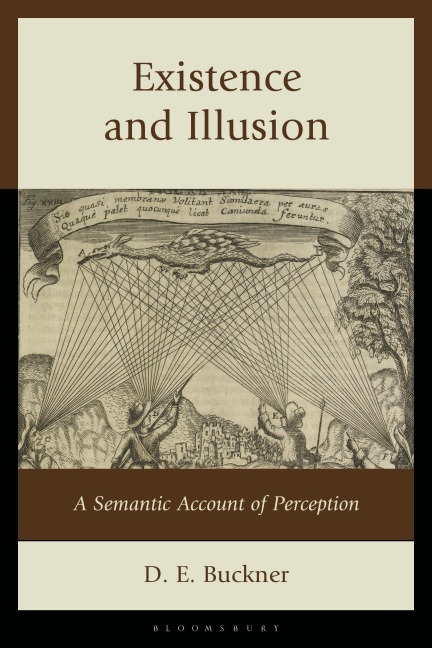 Existence and Illusion - D. E. Buckner
