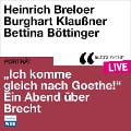 Cover-Bild zum Titel '"Ich komme gleich nach Goethe." Ein Abend über Brecht' von 'Bertholt Brecht'