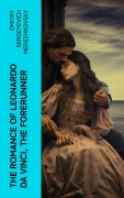 Cover-Bild zum Titel 'The Romance of Leonardo da Vinci, the Forerunner' von 'Dmitry Sergeyevich Merezhkovsky'
