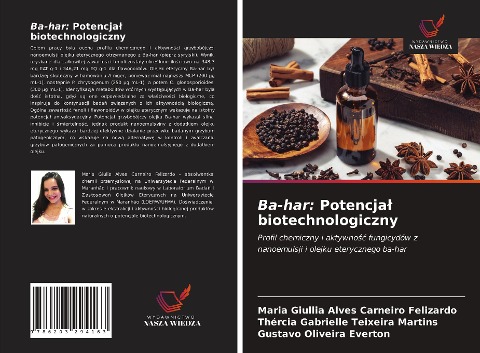 Ba-har: Potencja¿ biotechnologiczny - Maria Giullia Alves Carneiro Felizardo, Thércia Gabrielle Teixeira Martins, Gustavo Oliveira Everton