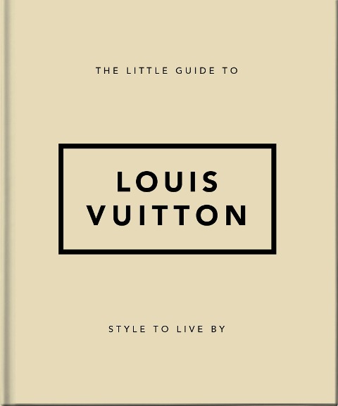 The Little Guide to Louis Vuitton - Oh