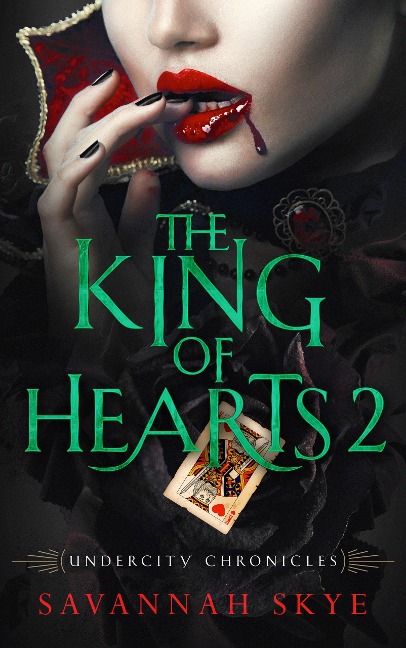 The King of Hearts 2 - Savannah Skye