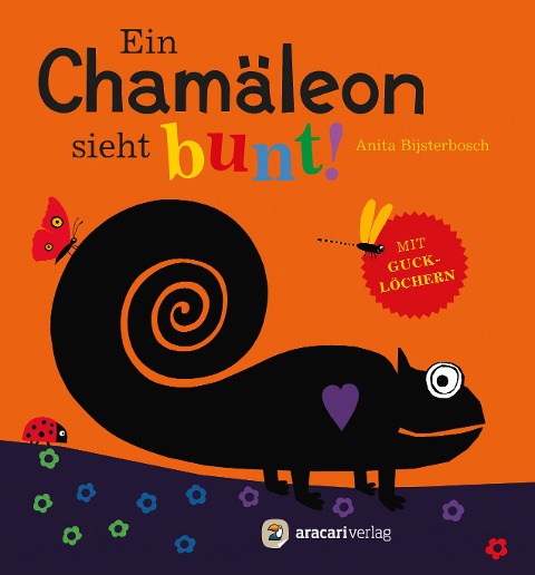 Ein Chamäleon sieht bunt! - Anita Bijsterbosch