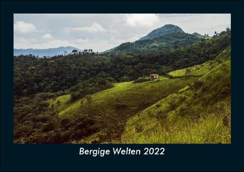 Bergige Welten 2022 Fotokalender DIN A5 - Tobias Becker