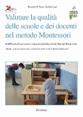Valutare la qualità delle scuole e dei docenti nel metodo Montessori - Rossella D'Ugo, Andrea Lupi