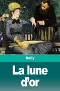 Cover-Bild zum Titel 'La lune d'or' von 'Delly'