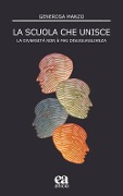 Cover-Bild zum Titel 'La scuola che unisce. La diversità non è mai disuguaglianza' von 'Generosa Manzo'