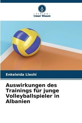 Auswirkungen des Trainings für junge Volleyballspieler in Albanien - Enkeleida Lleshi