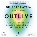 Cover-Bild zum Titel 'OUTLIVE' von 'Peter Attia'