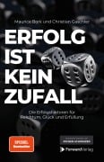Cover-Bild zum Titel 'Erfolg ist kein Zufall' von 'Maurice Bork, Christian Gaschler'