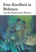 Cover-Bild zum Titel 'Eine Kindheit in Böhmen' von 'Erika Storey'