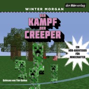 Cover-Bild zum Titel 'Der Kampf der Creeper' von 'Winter Morgan'