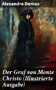 Cover-Bild zum Titel 'Der Graf von Monte Christo (Illustrierte Ausgabe)' von 'Alexandre Dumas'