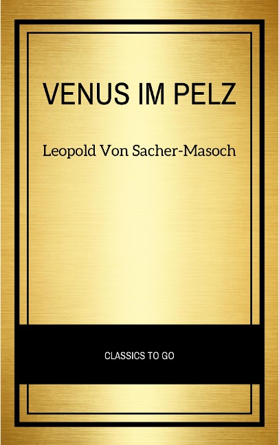 Venus im Pelz - Leopold von Sacher-Masoch