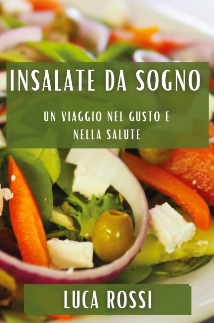 Insalate da Sogno - Luca Rossi