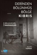 Cover-Bild zum Titel 'Derinden Bölünmüs Bölge Kibris' von 'Seckin Toprak'