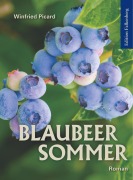 Cover-Bild zum Titel 'Blaubeersommer' von 'Winfried Picard'
