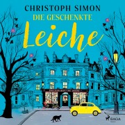 Cover-Bild zum Titel 'Die geschenkte Leiche' von 'Christoph Simon'