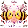 Cover-Bild zum Titel 'Why Do Bees Buzz?' von 'Nabanita Deshmukh, Nabanita Deshmukh, Zainab Tambawalla'