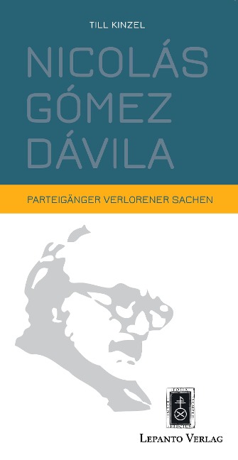 Nicolás Gómez Dávila - Till Kinzel