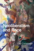 Cover-Bild zum Titel 'Neoliberalism and Race' von 'Lars Cornelissen'