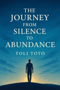 Cover-Bild zum Titel 'The Journey from Silence to Abundance' von 'Mentor Agushi'