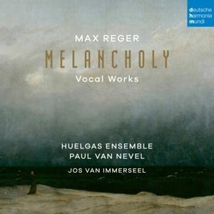 Melancholy (Vocal Works) - Paul/van Immerseel Huelgas Ensemble/van Nevel