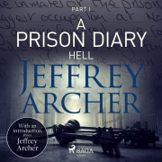 Cover-Bild zum Titel 'A Prison Diary I - Hell' von 'Jeffrey Archer'