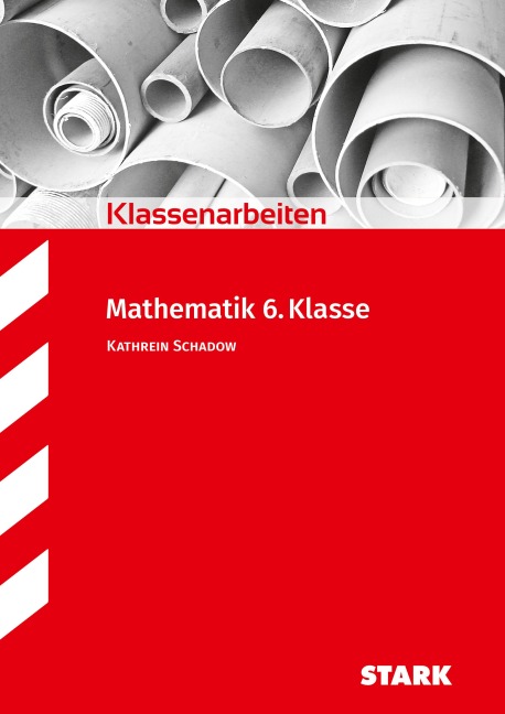 Klassenarbeiten Mathematik 6. Klasse Realschule - Kathrein Schadow