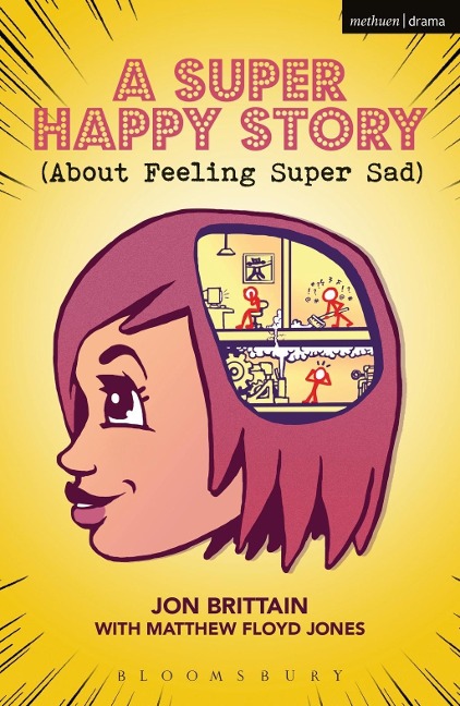 A Super Happy Story (About Feeling Super Sad) - Jon Brittain, Matthew Floyd Jones