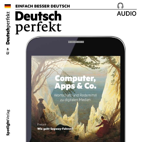 Deutsch lernen Audio - Computer, Apps & Co. - Spotlight Verlag