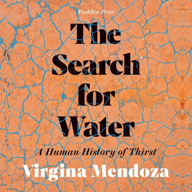 The Search for Water - Virginia Mendoza