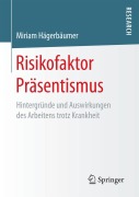 Cover-Bild zum Titel 'Risikofaktor Präsentismus' von 'Miriam Hägerbäumer'