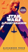 Cover-Bild zum Titel 'Alphabet Squadron (Star Wars)' von 'Alexander Freed'