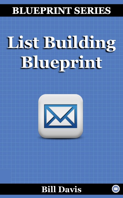 List Building Blueprint - Bill Davis