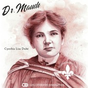 Cover-Bild zum Titel 'Dr. Maude' von 'Cynthia Lisa Dubé'
