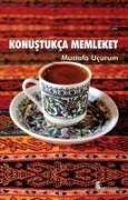 Cover-Bild zum Titel 'Konustukca Memleket' von 'Mustafa Ucurum'