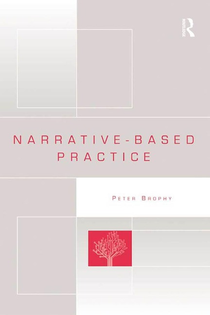 Narrative-based Practice - Peter Brophy