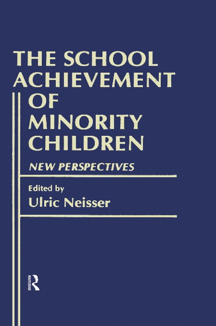The School Achievement of Minority Children - 