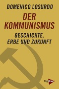 Cover-Bild zum Titel 'Der Kommunismus' von 'Domenico Losurdo'